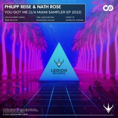Philipp Reise & Nath Rose - You Got Me (3/4 Miami Sampler EP 2022) [OUT NOW!]