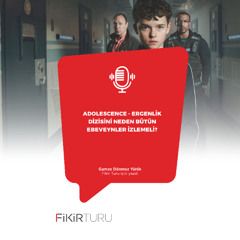 Adolescence - ergenlik dizisini neden bütün ebeveynler izlemeli?