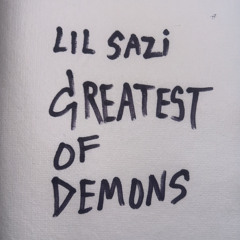 GREATEST OF DEMONS