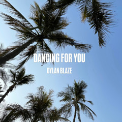 Dancing For You