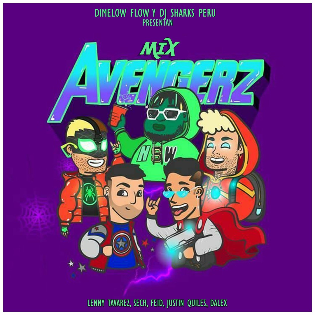 Stream The Avengers Mix - By. SúperSharks & Dimelo Flow by DJ