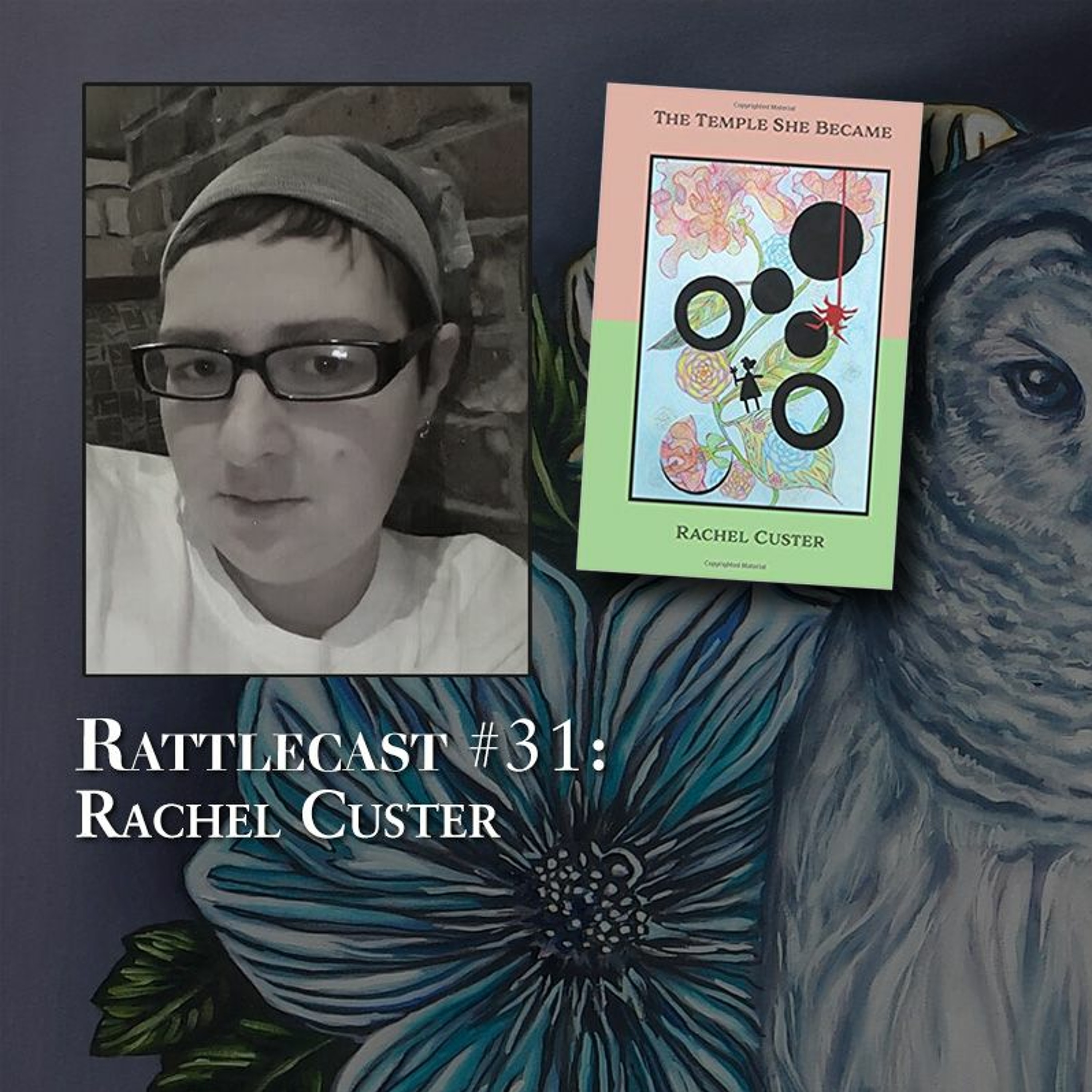 ep. 31 - Rachel Custer