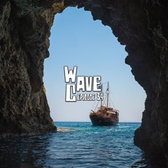 Wave Cave Episode 34