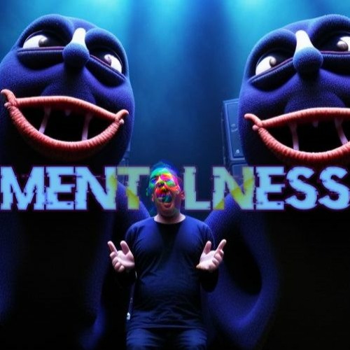 MENTALNESS