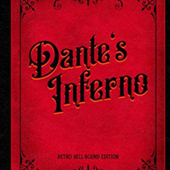 Read EBOOK 📍 Dante's Inferno: Retro Hell-Bound Edition by  Dante Alighieri,Gustave D