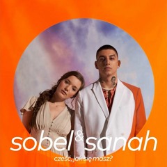 Sobel & sanah - Cześć, jak się masz?