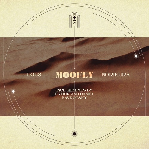 PREMIERE: Lou8 - Norikura (Daniel Navrotsky Remix)[MOOFLY]