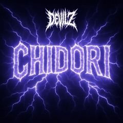 DEVILZ - CHIDORI [FREE DOWNLOAD]
