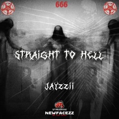 JAYZZII - Straight To Hell