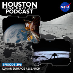 Houston We Have a Podcast: Lunar Surface Research
