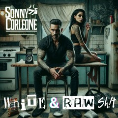 White & Raw Sh!t