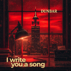 I Write You A Song