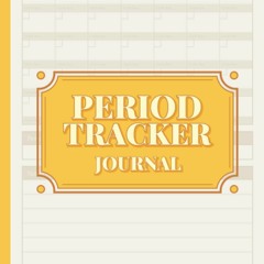 PDF/READ Period Tracker Journal: PMS Symptoms, Cycle Tracker Journal, Simple Per