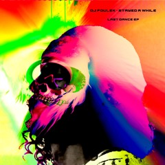 DJ Foulek - Stayed A While