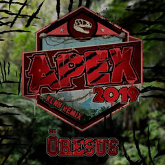 Öresus - Apex 2019 (KLNH Bootleg Remix)