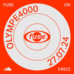 Olympe4000 — Recorded Live at Fuse (27/07/24)
