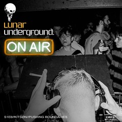 Lunar Underground On Air - Pushing Boundaries (Mix)