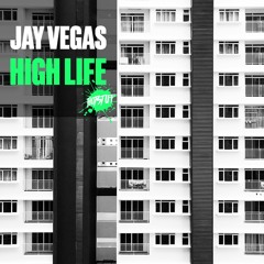 Jay Vegas - High Life