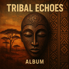 Tribal Echoes