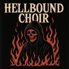 Hellbound Choir