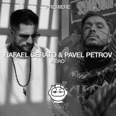 PREMIERE: Rafael Cerato & Pavel Petrov - Aero (Original Mix) [Eklektisch]