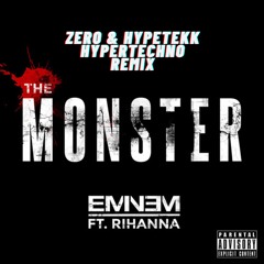 Eminem ft. Rihanna - The Monster (ZERO & Hypetekk Hypertechno Remix) Hypeddit Hard Dance #09