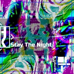 Stay The Night