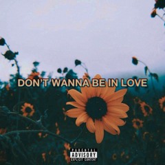 Don't Wanna Be In Love (remix)
