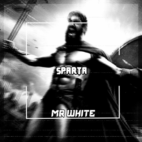 Mr White - Sparta