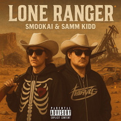 LONE RANGER Ft SammKidd (Prod When)