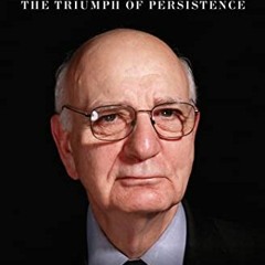 READ [EPUB KINDLE PDF EBOOK] Volcker: The Triumph of Persistence by  William L. Silbe