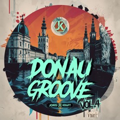 Donau Groove vol.4 // Summer Edition 2025 (Mixtape)