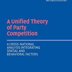 [READ] KINDLE 📮 A Unified Theory of Party Competition: A Cross-National Analysis Int