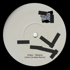Drake - Massive (Julio Corrales Remix)