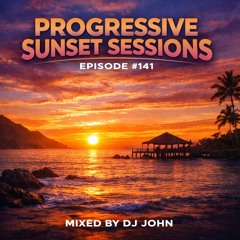 Progressive Sunset Sessions 141