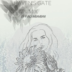 Fundi- Haven's Gate Mix(Tribute)