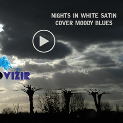 Nights In white satin (moody blues Groovizir