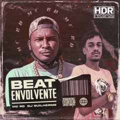 MC RD X DJ Guilherme - BEAT ENVOLVENTE