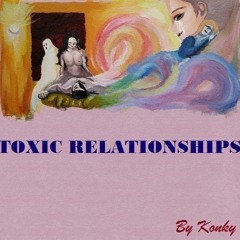 Konky - Toxic Relationships
