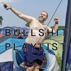 BULLSHIT CORNER PLAYLIST