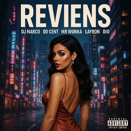 « SINGLE 💿 »  DJ MARCO x DD CENT x MR WONKA x LAYRON x DIO - Reviens