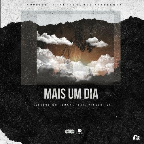 EleuBoss WhiteMan  - Mais Um Dia 🌅 c/ Nigga Sá