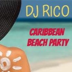 CARIBBEAN BEACH PARTY DJ RICO