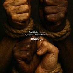 416-SR Ranj Kaler - Bound | Stripped Recordings