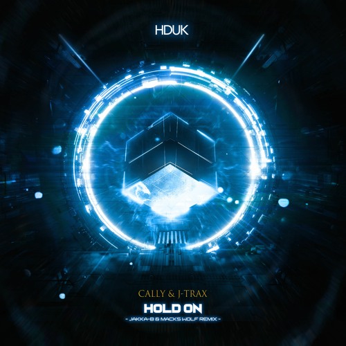Cally & J-Trax - Hold On (Jakka-B & Macks Wolf Remix)