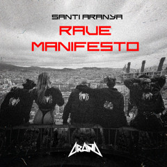 SANTI ARANYA - RAVE MANIFESTO - English