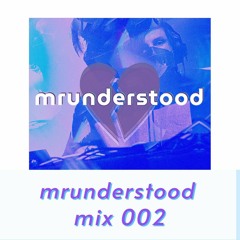 mrunderstood mix 002