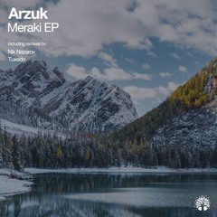 [ETREE394] Arzuk - Meraki EP
