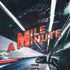 VAL - Mile A Minute (ft. Josh Maitre)