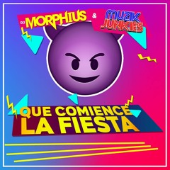 Que Comience La Fiesta (Extended) - Dj Morphius